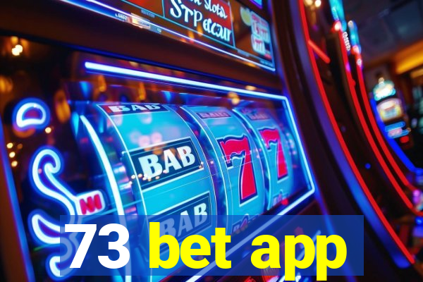 73 bet app
